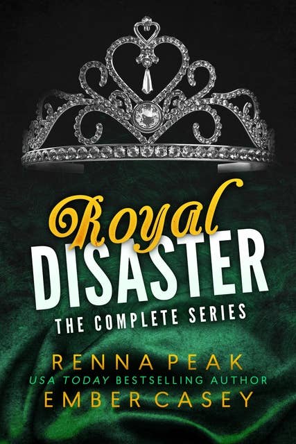 Royal Disaster: The Complete Series: A Rock Star Royal Romance Boxset