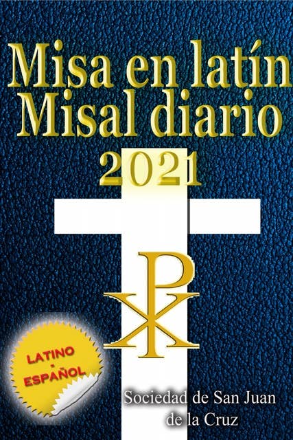 Misa en latín Misal diario 2021 latino-español, en orden, todos los días