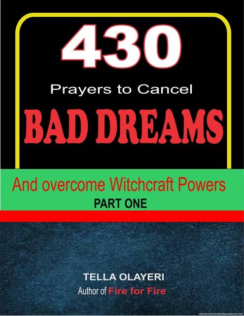430 Prayers to Cancel Bad Dreams and Overcome Witchcraft Powers
