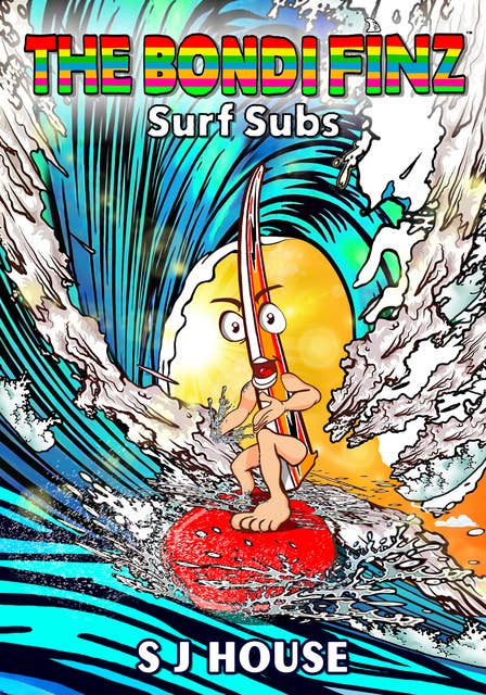 The Bondi Finz™ Surf Subs: Surf Subs