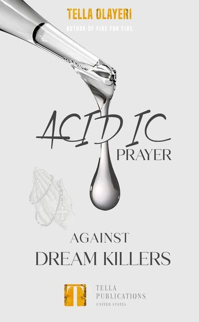 Acidic Prayer against Dream Killers