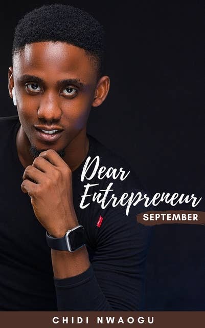 Dear Entrepreneur: September