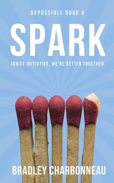 Spark: Ignite initiative. We're better together.