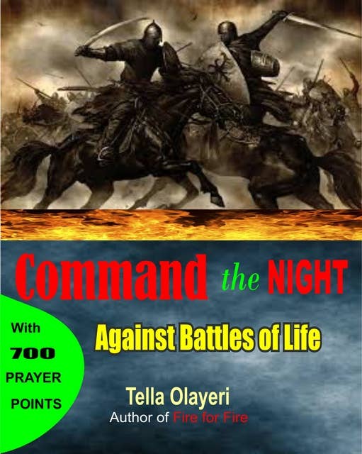 Command the Night Against Battles of Life: Prayers That Rout Demons