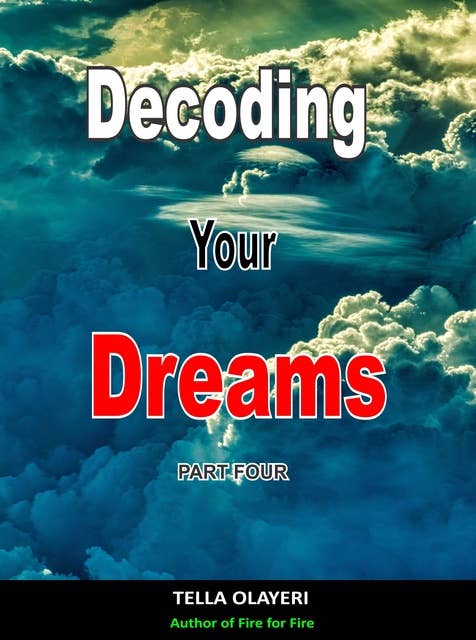 Decoding Your Dreams Part Four: Dream Analyzing