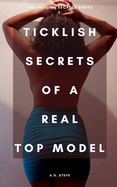 TickLish secrets of a top ModeL: Maria FeLmonte the super sexy Latina.
