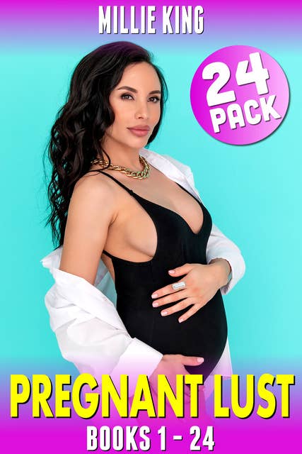 Pregnant Lust 24-Pack: Books 1 - 24