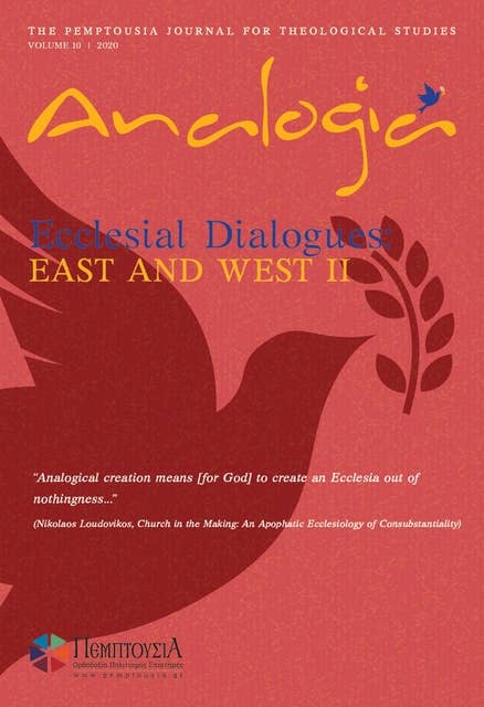 Analogia: The Pemptousia Journal for Theological Studies Vol 9 (Ecclesial Dialogue: East and West I)
