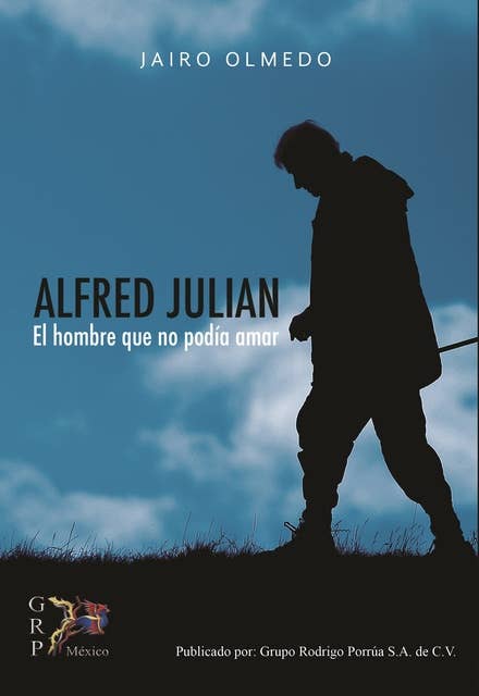 Alfred Julian: El hombre que no podía amar