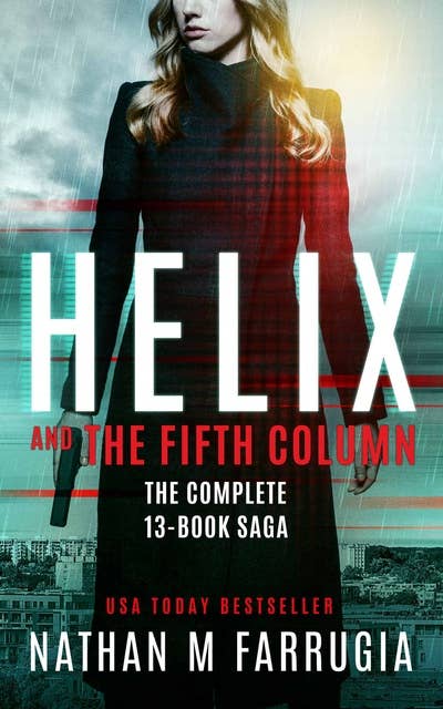 Helix and The Fifth Column: The Complete 13-Book Saga