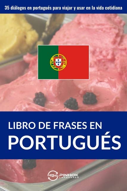 Libro de frases en portugués: 35 diálogos en portugués para viajar y usar en la vida cotidiana