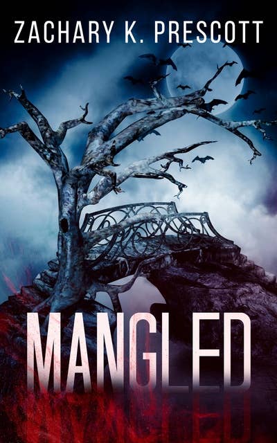 Mangled: A Thought Provoking and Heart Pounding Serial Killer Thriller