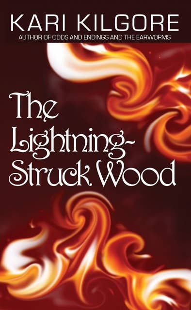 The Lightning-Struck Wood
