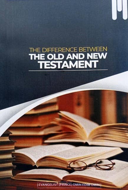Difference Between The Old And New Testament