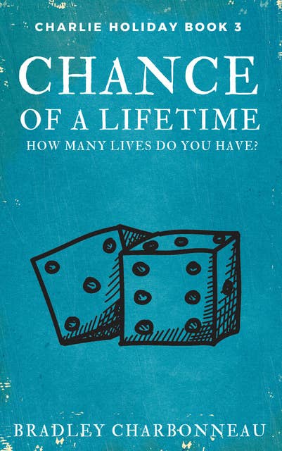 Chance of a Lifetime: How Many Lives Do You Have?