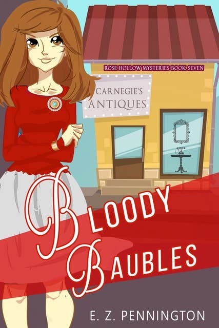 Bloody Baubles: A Small Town Cozy Mystery