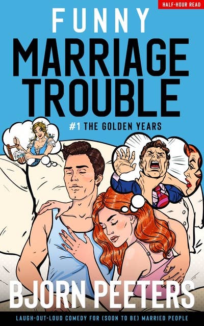 The Golden Years: Laugh-out-loud comedy for (soon to be) married people