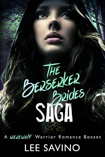 The Berserker Brides Saga: A Werewolf Warrior Romance