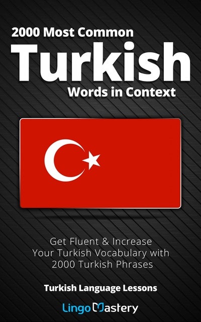 2000-most-common-turkish-words-in-context-get-fluent-increase-your