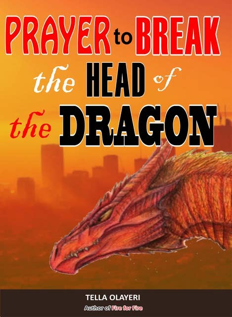 Prayer to Break the Head of the Dragon