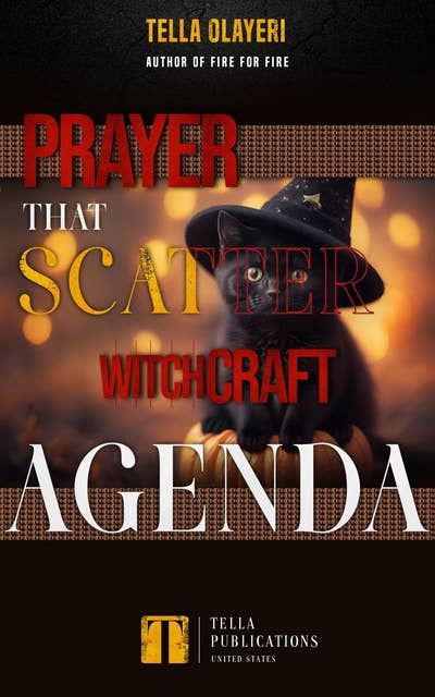 Prayer That Scatter Witchcraft Agenda