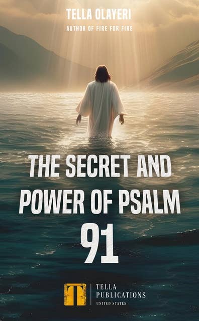 The Secret and Power Of Psalm 91