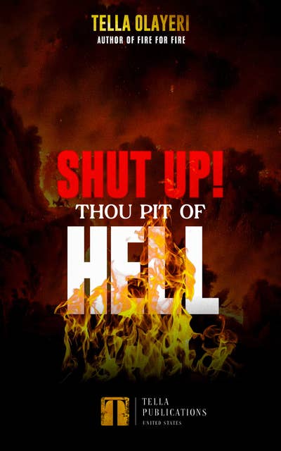 Shut Up! Thou Pit Of Hell