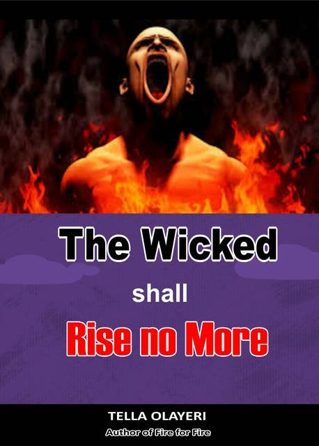 The Wicked Shall Rise No More