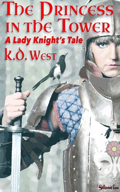 The Princess in the Tower: A Lady Knight Tale (Steamy Arthurian Lesbian Romance)