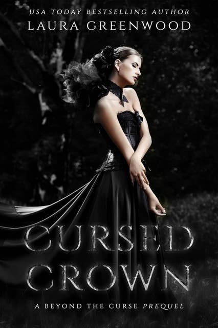 Cursed Crown: A Beyond The Curse Prequel