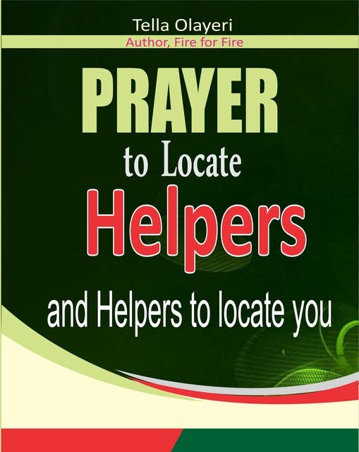 Prayer To Locate Helpers and Helpers to Locate You