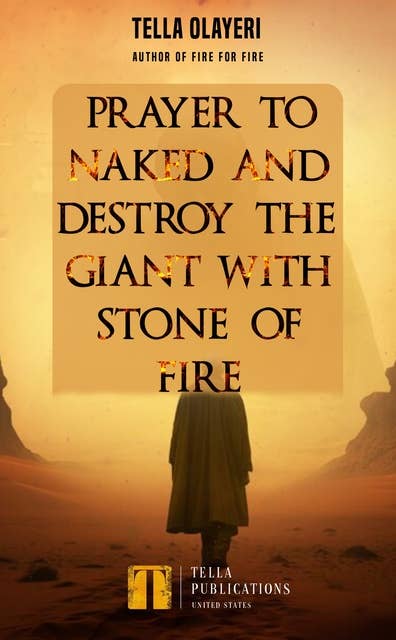 Prayer to Naked and Destroy the Giant with Stone of Fire