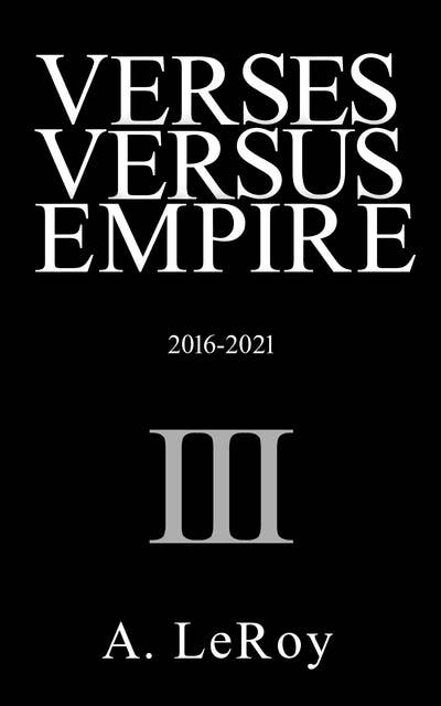 Verses Versus Empire: III—The Trump Era
