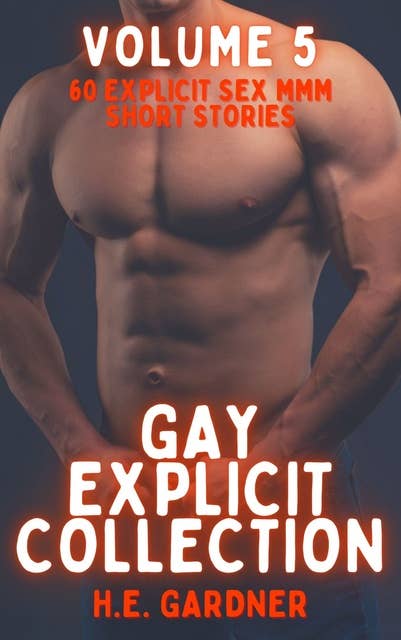Gay Explicit Collection - Volume 5
