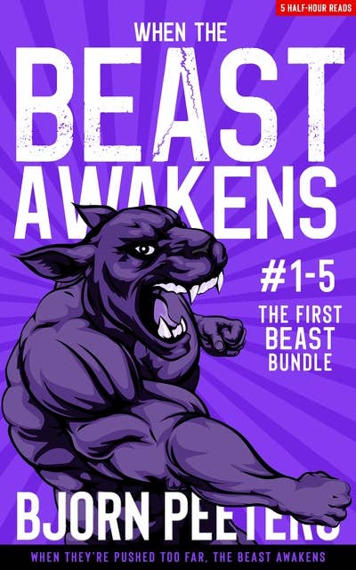 The First BEAST Bundle: When they’re pushed too far, the BEAST awakens