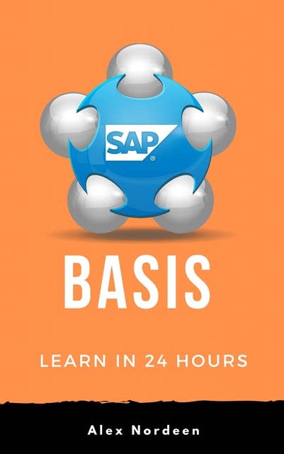 Learn SAP Basis in 24 Hours