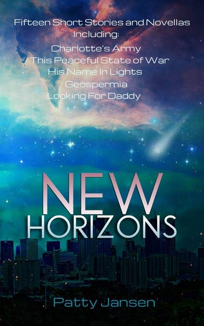 New Horizons: Fifteen Science Fiction novellas and short stories