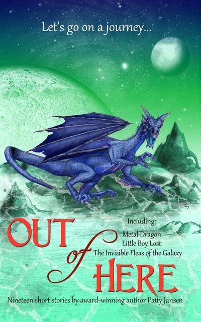 Out Of Here: An Anthology of Short stories