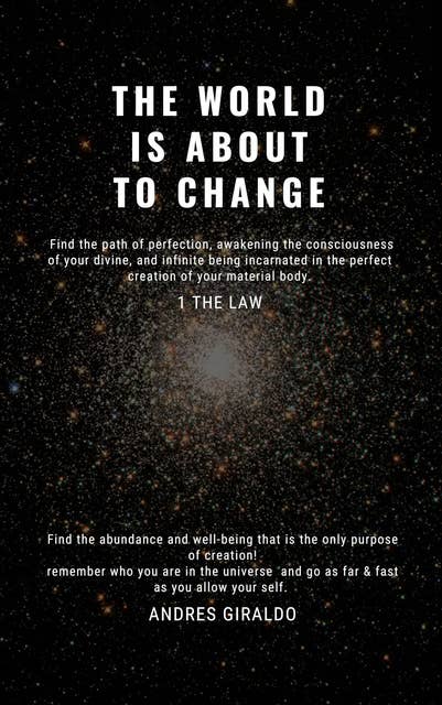The World Is About to Change: The Law