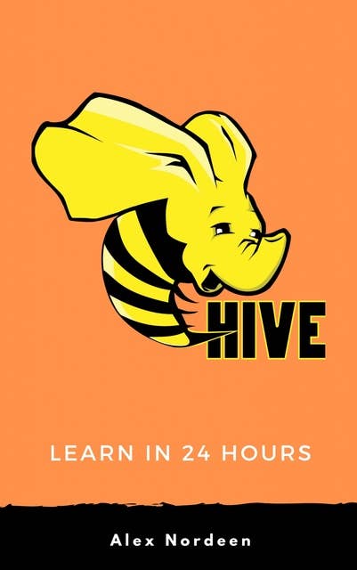 Learn Hive in 24 Hours