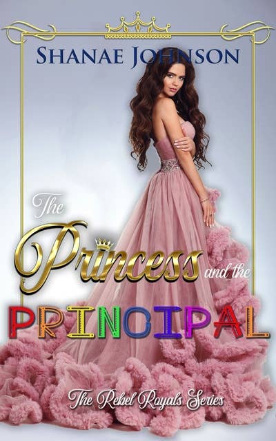 The Princess and the Principal