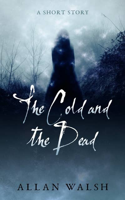 The Cold and the Dead