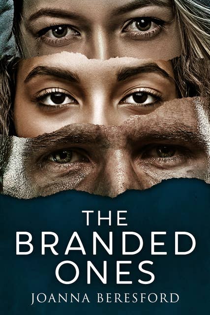 The Branded Ones: A Novel