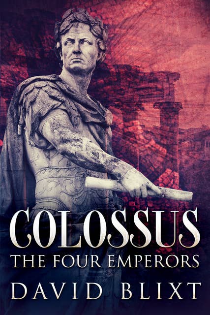 The Four Emperors: A Novel Of The Roman Empire