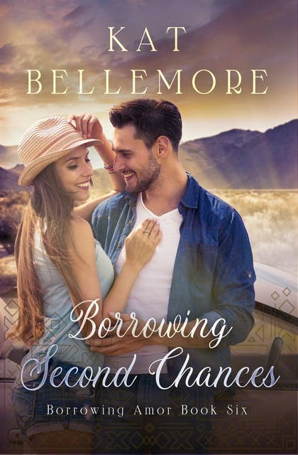 Borrowing Second Chances: A Sweet Romance
