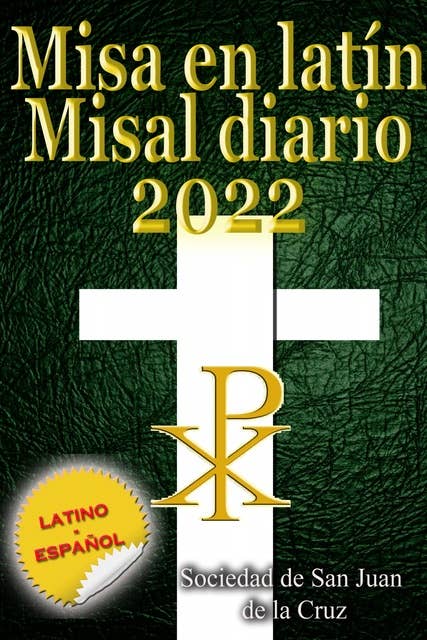 Misa en latín Misal diario 2022 latino-español, en orden, todos los días