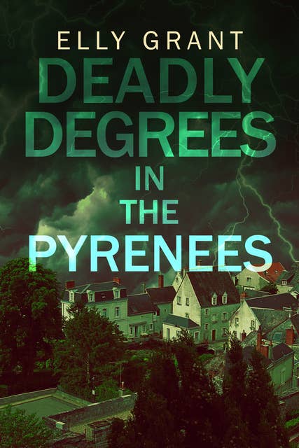Deadly Degrees in the Pyrenees