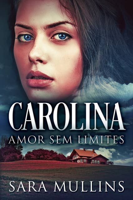 Carolina - Amor Sem Limites