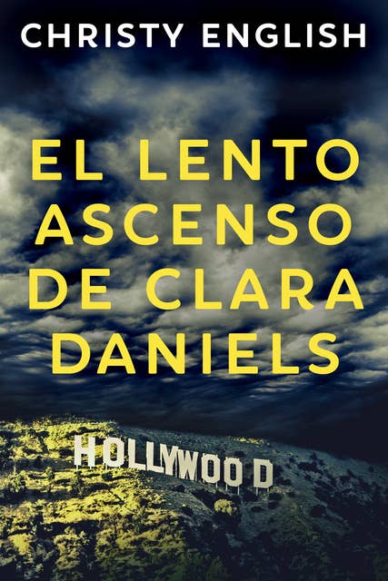 El Lento Ascenso De Clara Daniels