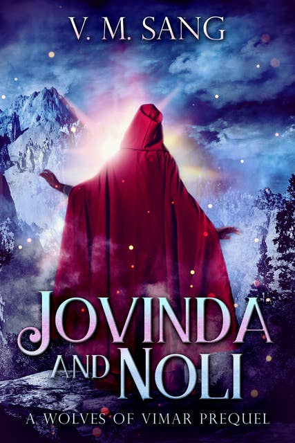 Jovinda And Noli: A Wolves Of Vimar Prequel
